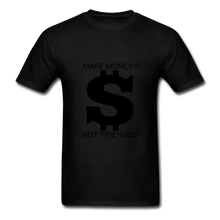 Load image into Gallery viewer, NdaBLDG "$ NO FRIENDS " T-Shirt - black