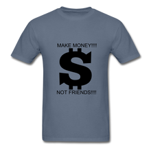 Load image into Gallery viewer, NdaBLDG "$ NO FRIENDS " T-Shirt - denim