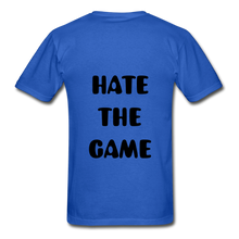 Load image into Gallery viewer, "DONT HATE ME""HATE THE GAME" T-SHIRT - royal blue