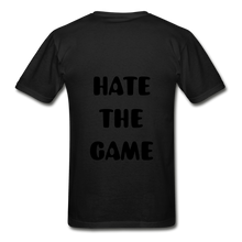 Load image into Gallery viewer, "DONT HATE ME""HATE THE GAME" T-SHIRT - black