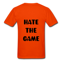 Load image into Gallery viewer, "DONT HATE ME""HATE THE GAME" T-SHIRT - orange
