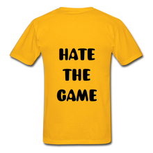 Load image into Gallery viewer, "DONT HATE ME""HATE THE GAME" T-SHIRT - gold