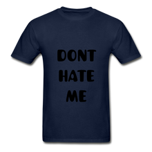 Load image into Gallery viewer, "DONT HATE ME""HATE THE GAME" T-SHIRT - navy