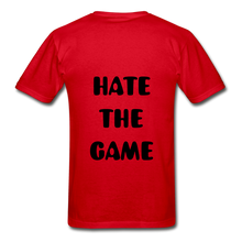 Load image into Gallery viewer, "DONT HATE ME""HATE THE GAME" T-SHIRT - red