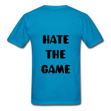Load image into Gallery viewer, "DONT HATE ME""HATE THE GAME" T-SHIRT - turquoise
