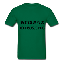 Load image into Gallery viewer, "ALWAYS WINNING" NdaBLDG T-SHIRT - bottlegreen