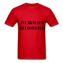 Load image into Gallery viewer, "ALWAYS WINNING" NdaBLDG T-SHIRT - red