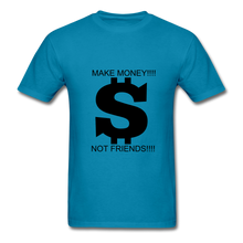 Load image into Gallery viewer, NdaBLDG &quot;$ NO FRIENDS &quot; T-Shirt - turquoise
