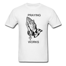 Load image into Gallery viewer, Ndabldg &quot;PRAYING WORKS &quot; T-Shirt - white
