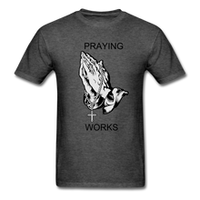 Load image into Gallery viewer, Ndabldg &quot;PRAYING WORKS &quot; T-Shirt - heather black
