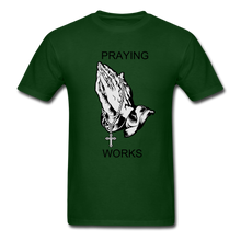 Load image into Gallery viewer, Ndabldg &quot;PRAYING WORKS &quot; T-Shirt - forest green
