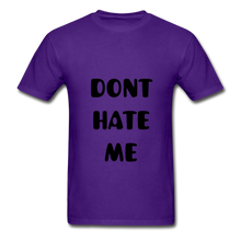 Load image into Gallery viewer, &quot;DONT HATE ME&quot;&quot;HATE THE GAME&quot; T-SHIRT - purple
