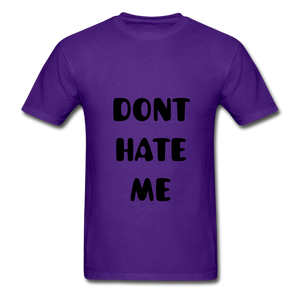 "DONT HATE ME""HATE THE GAME" T-SHIRT - purple