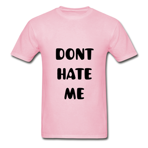 "DONT HATE ME""HATE THE GAME" T-SHIRT - light pink