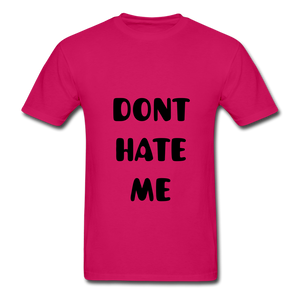 "DONT HATE ME""HATE THE GAME" T-SHIRT - fuchsia