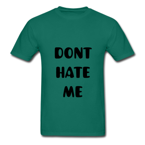 "DONT HATE ME""HATE THE GAME" T-SHIRT - petrol